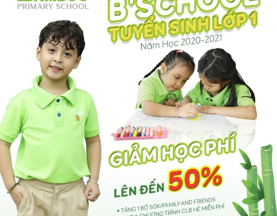 TUYỂN SINH LỚP 1 – ƯU ĐÃI GIẢM ĐẾN 50% HỌC PHÍ