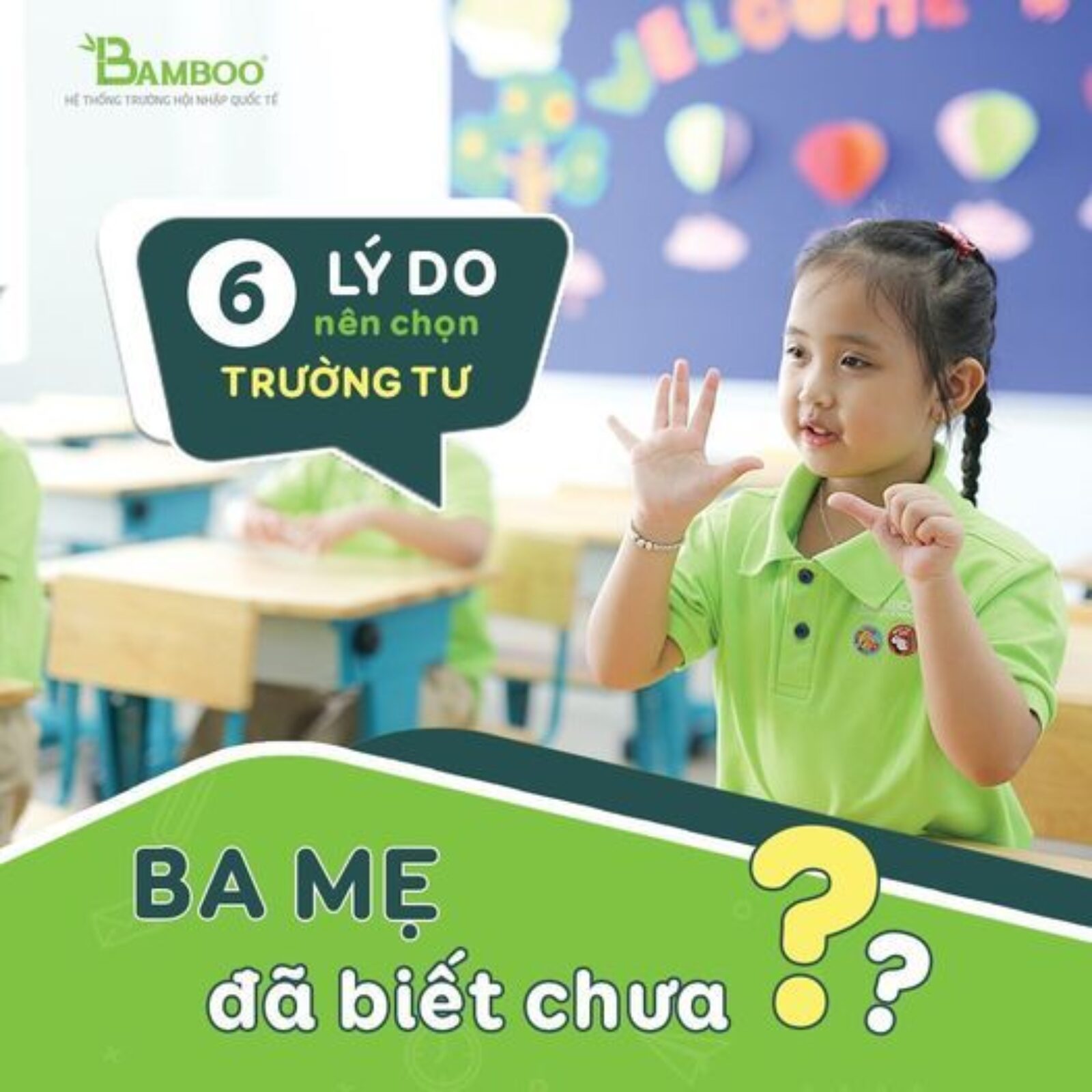 6 LÝ DO NÊN CHỌN TRƯỜNG TƯ – BA MẸ ĐÃ BIẾT CHƯA?