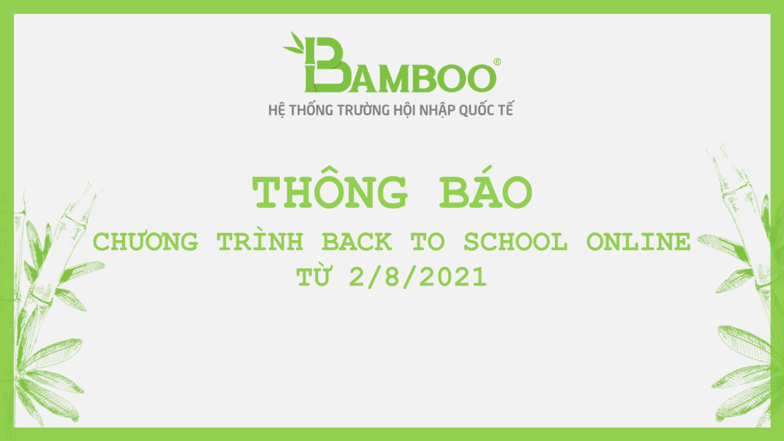 [BAMBOO] Thông báo Back to School 02-08-2021