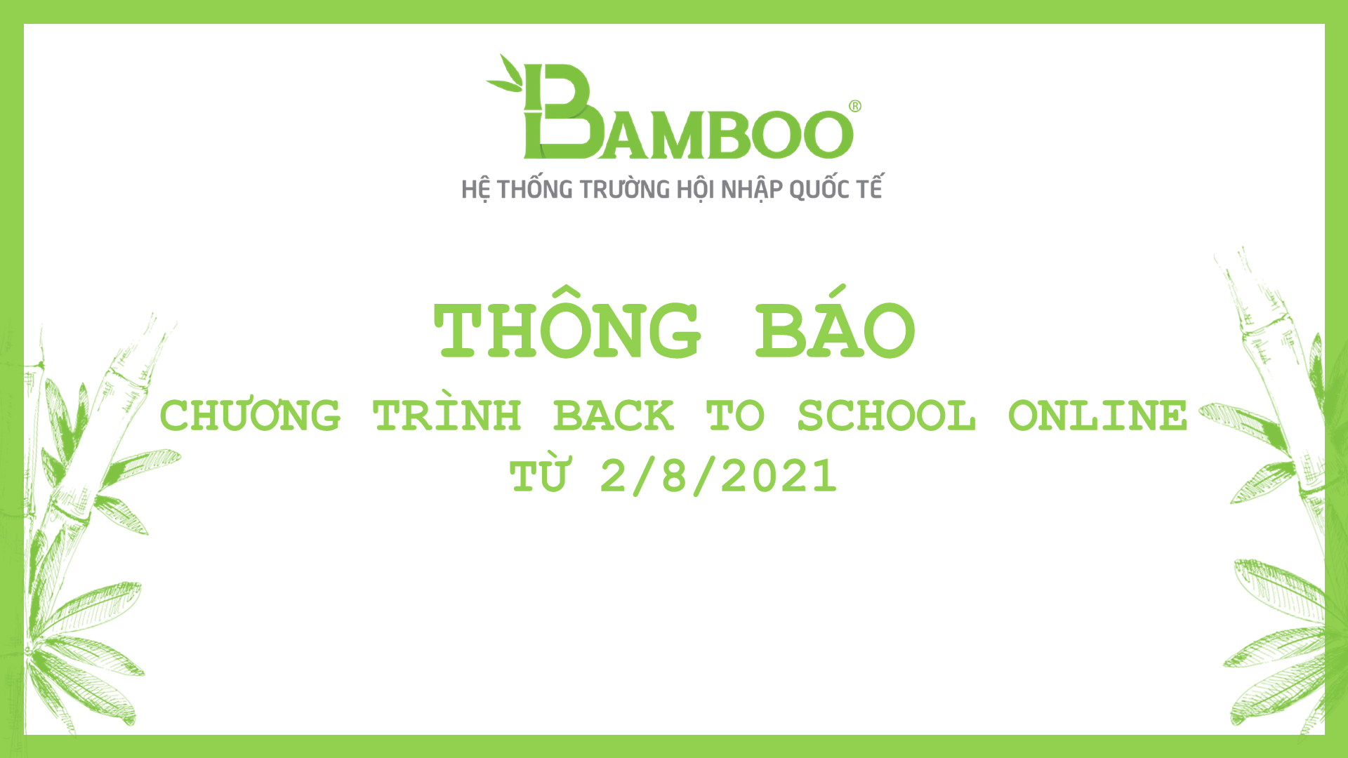 THÔNG BÁO BACK TO SCHOOL ONLINE 02-08-2021