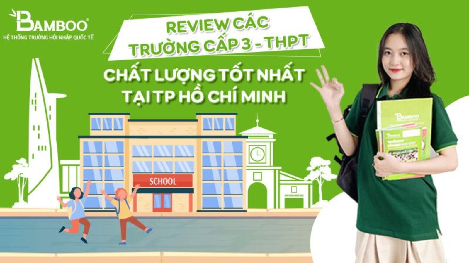 Review các trường cấp 3 - THPT chất lượng tốt nhất tại TP.HCM