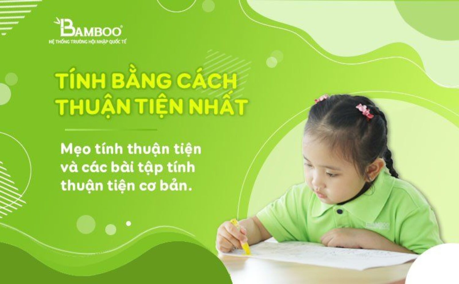 Tính bằng cách thuận tiện nhất: 5 mẹo tính thuận tiện và các bài tập tính thuận tiện cơ bản