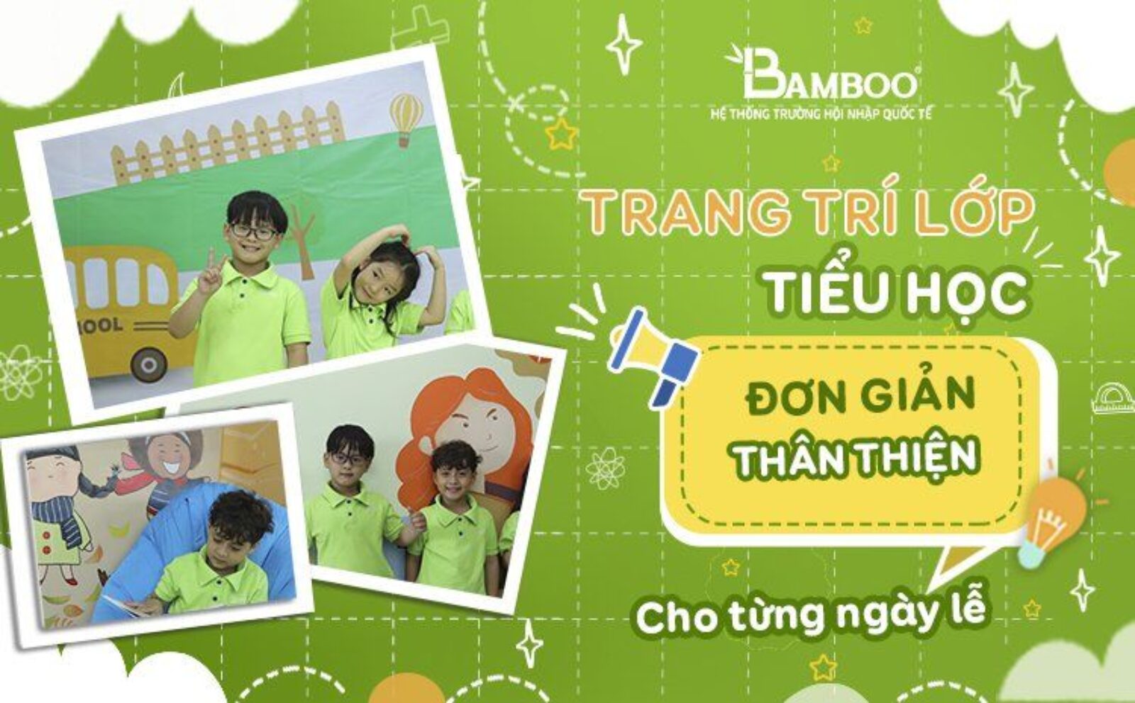 Các mẫu trang trí lớp tiểu học đơn giản thân thiện cho từng ngày lễ