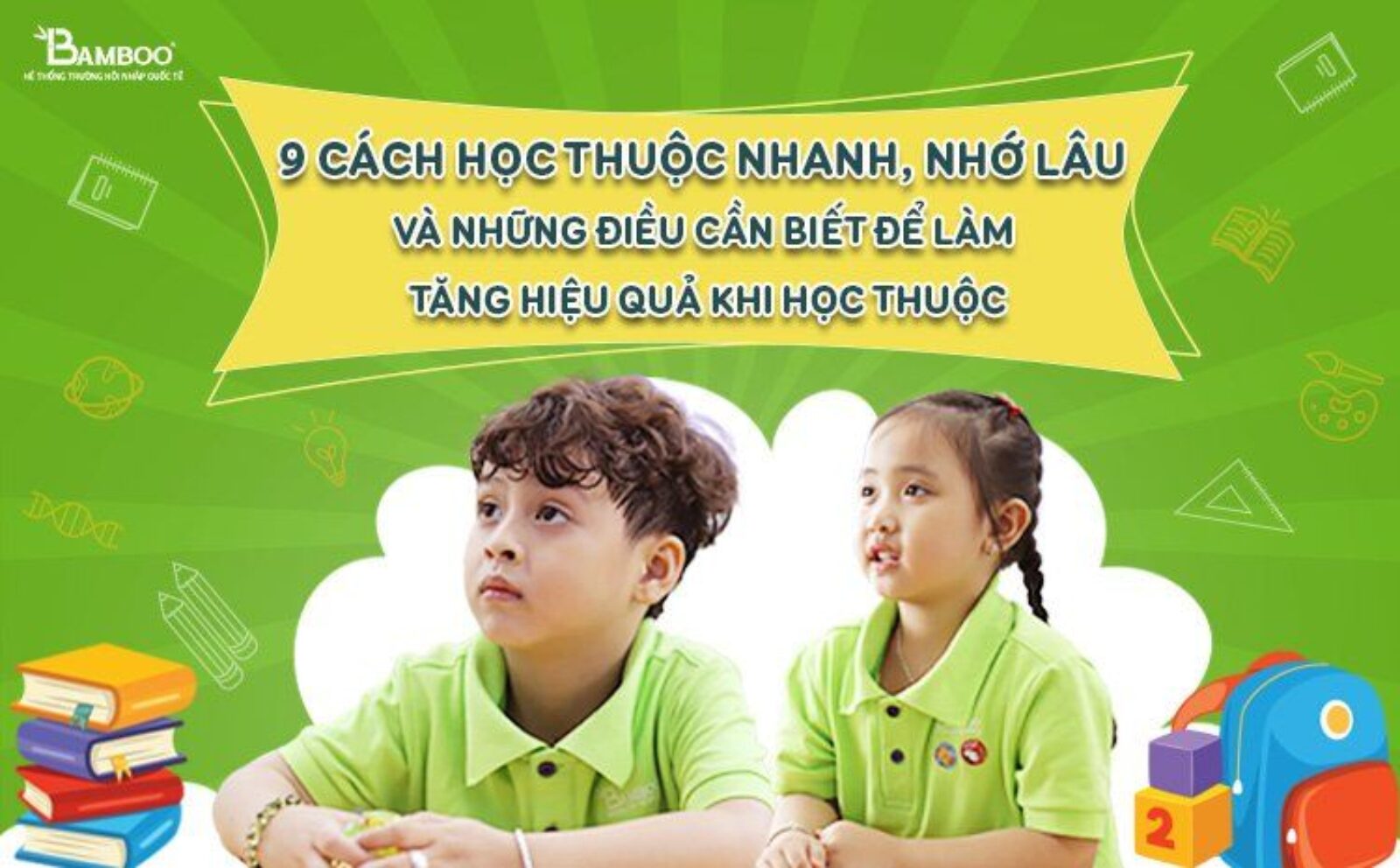 9 cách học thuộc bài nhanh, hiệu quả và nhớ lâu nhất