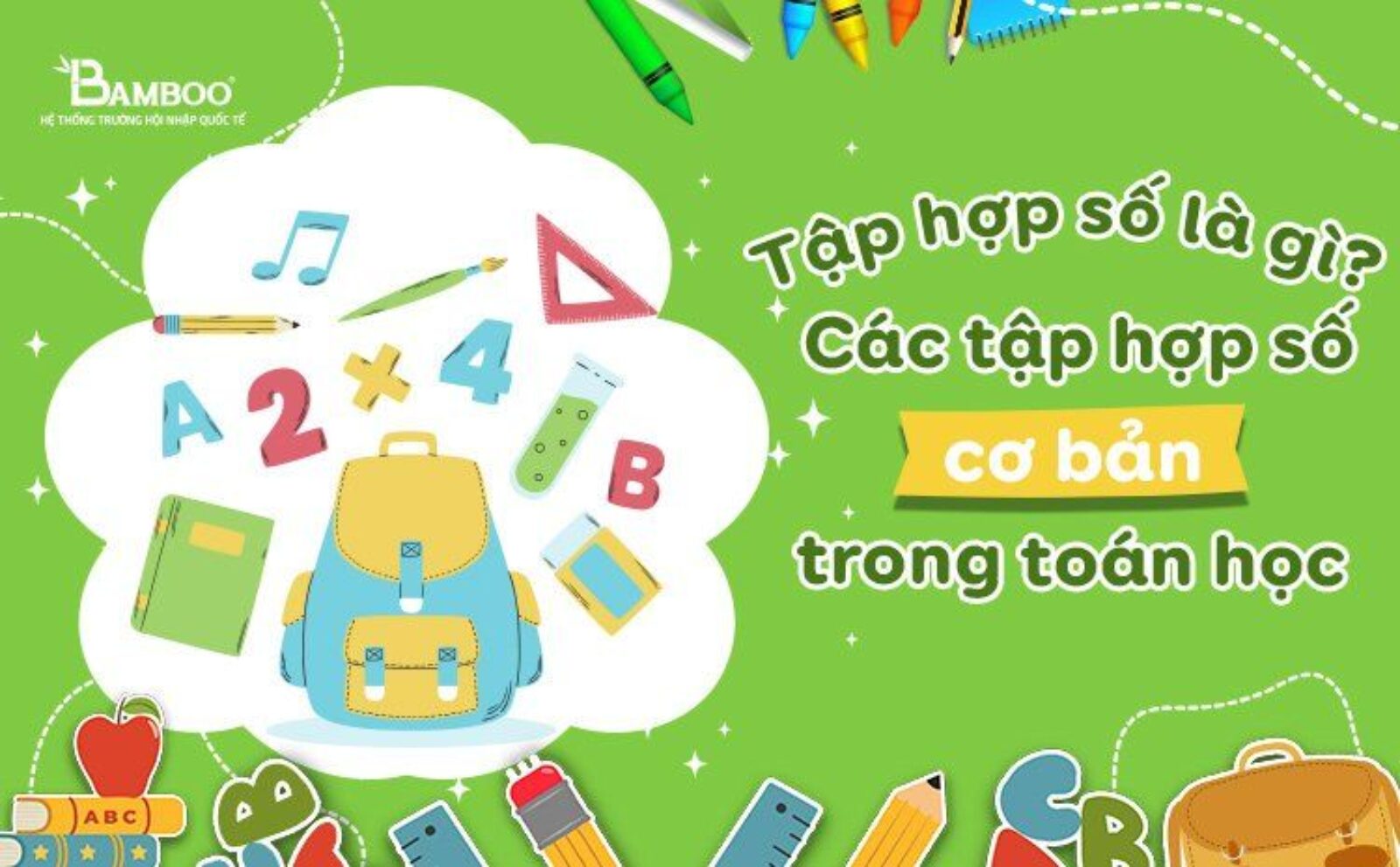 Tập hợp số là gì? Các tập hợp số cơ bản trong toán học