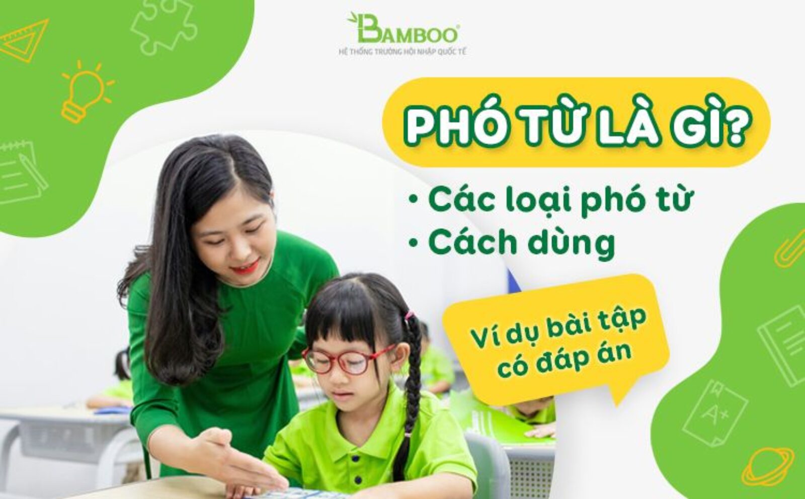 Phó từ là gì? Các loại phó từ, cách dùng và ví dụ bài tập có đáp án