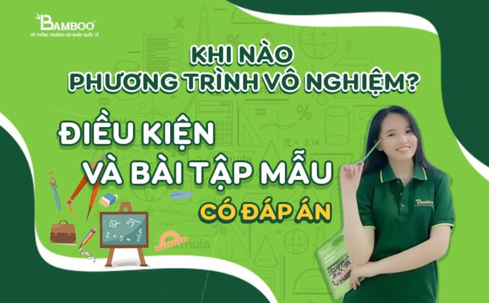 Khi nào phương trình vô nghiệm? Điều kiện và bài tập mẫu có đáp án