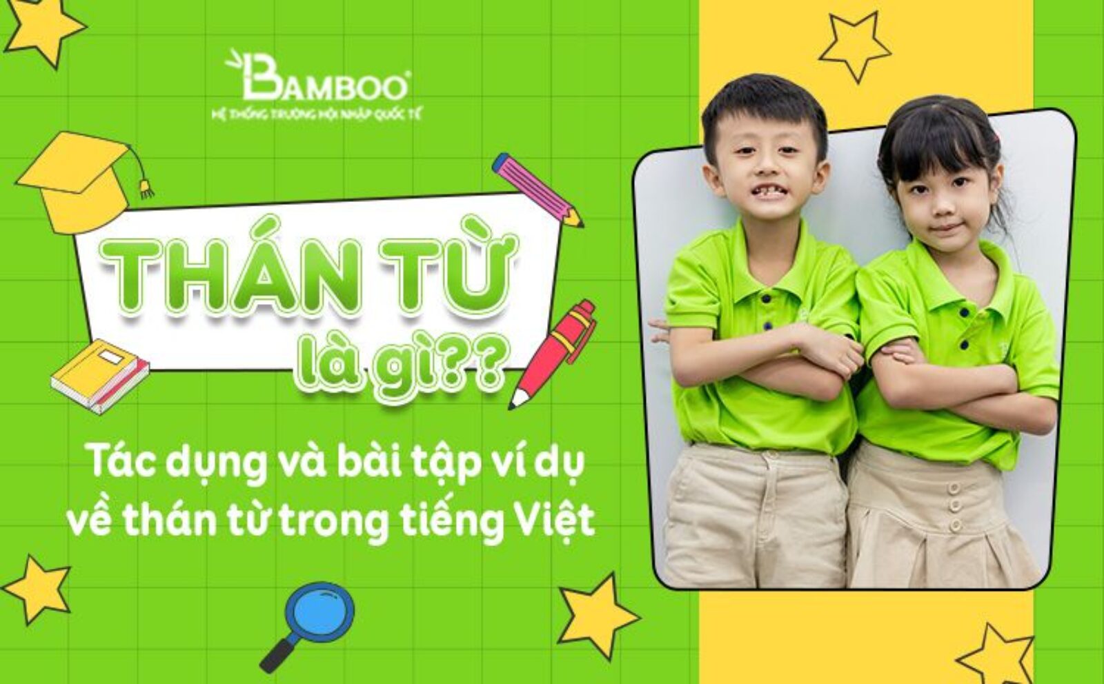 Thán từ là gì? Tác dụng và bài tập ví dụ về thán từ trong tiếng Việt