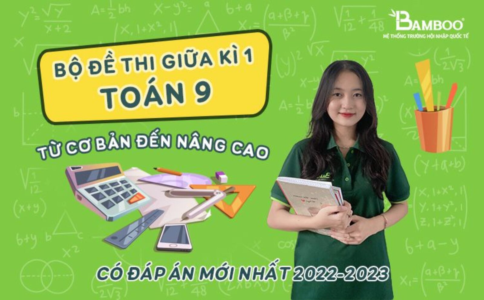 Bộ đề thi giữa kì 1 toán 9 từ cơ bản đến nâng cao có đáp án