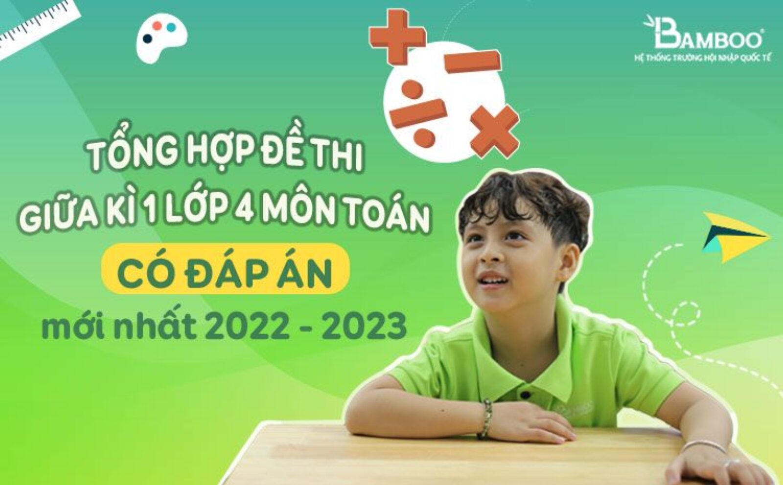 Tổng hợp 10 đề thi giữa kì 1 toán 4 2022-2023 có đáp án