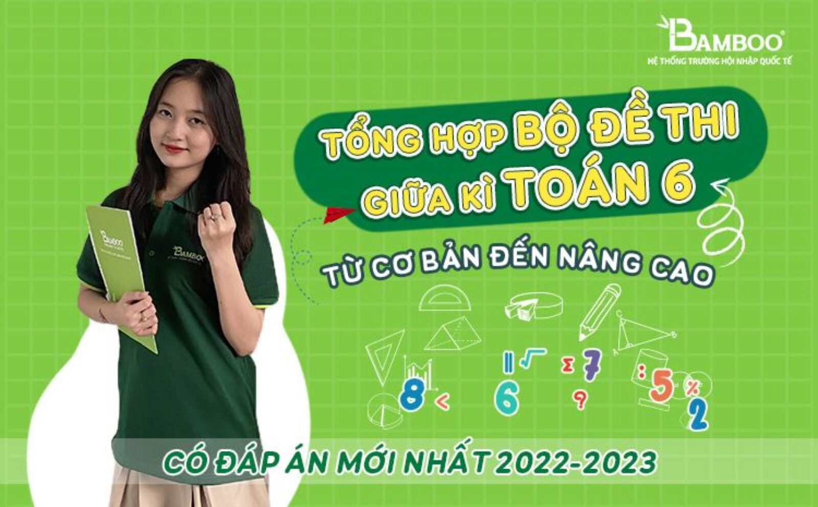 Tổng hợp bộ đề thi giữa kì 1 toán 6 từ cơ bản đến nâng cao có đáp án mới nhất 2022-2023