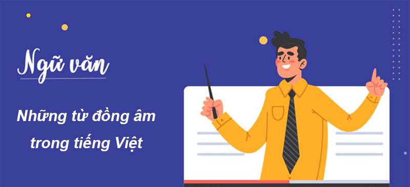 Những kể từ đồng âm nhập giờ Việt