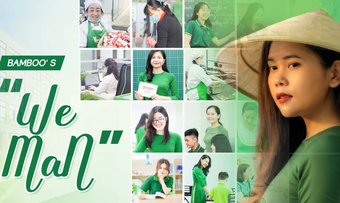 BAMBOO SCHOOL TÔN VINH NGƯỜI PHỤ NỮ NHÂN DỊP QUỐC TẾ PHỤ NỮ 08/03
