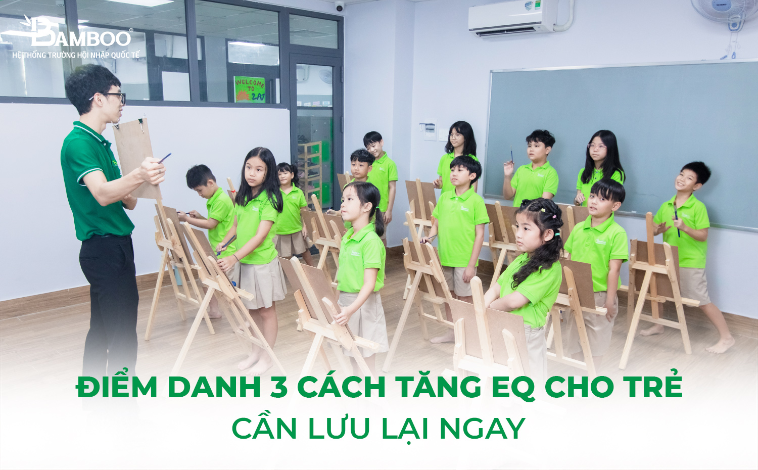 8 cách tăng EQ cho trẻ cha mẹ nên biết