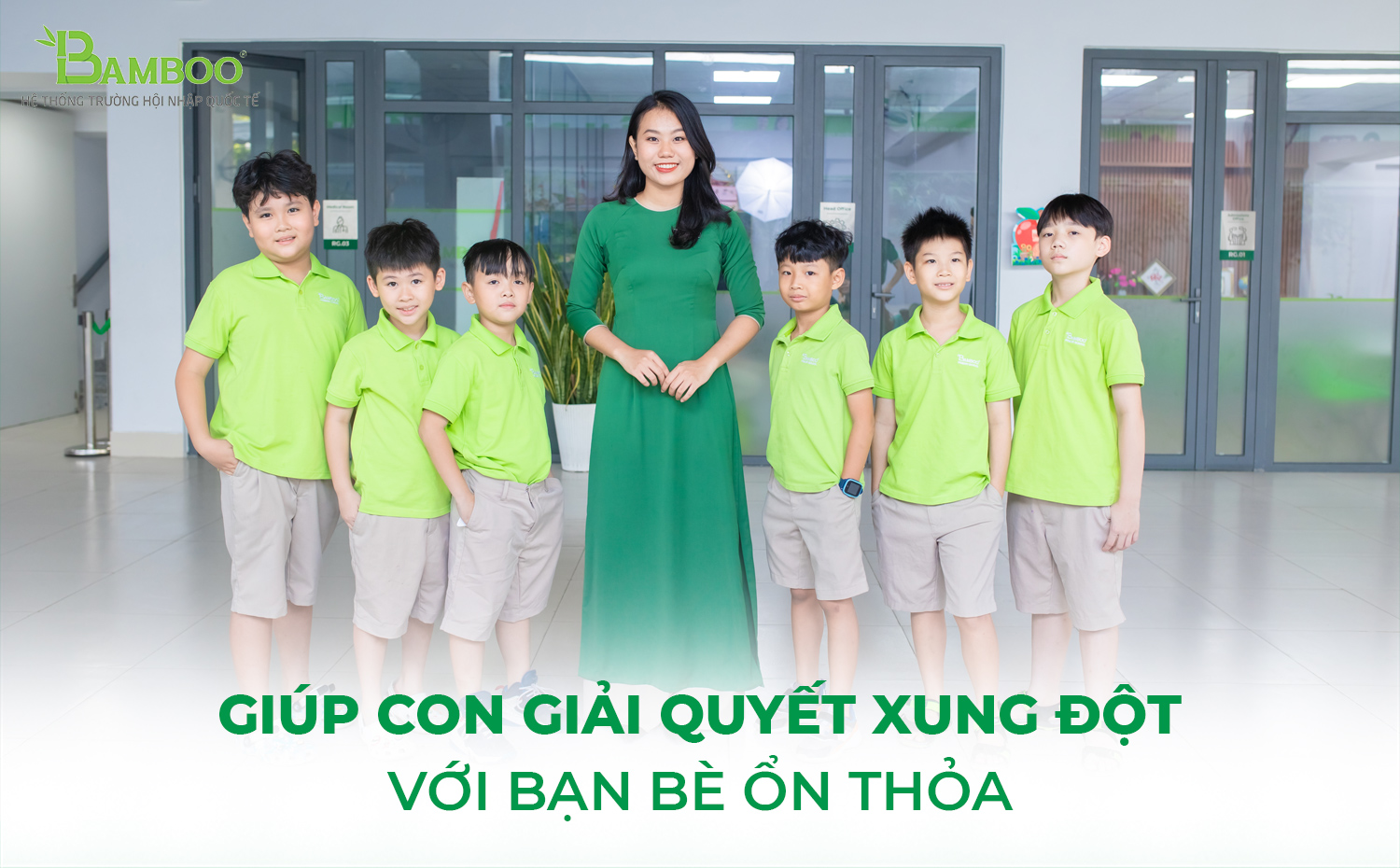 Giúp con giải quyết xung đột bạn bè ổn thỏa