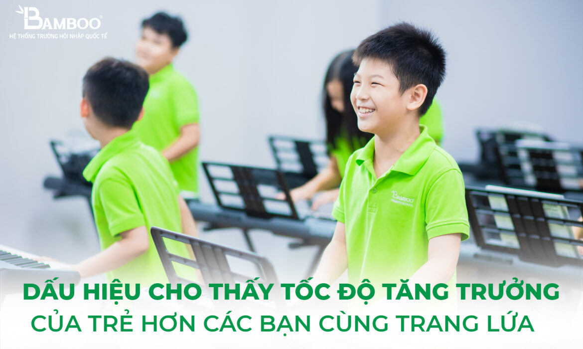 Những dấu hiệu cho thấy tốc độ tăng trưởng của trẻ