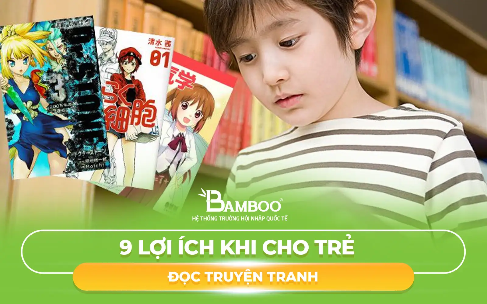 9 Lợi Ích Khi Cho Trẻ Đọc Truyện Tranh