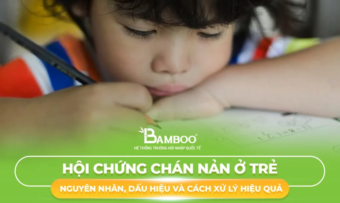 Hội Chứng Chán Nản Ở Trẻ: Nguyên Nhân, Dấu Hiệu Và Cách Xử Lý Hiệu Quả