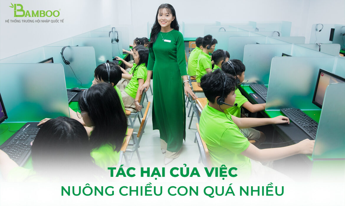 Tác hại của việc nuông chiều con quá nhiều