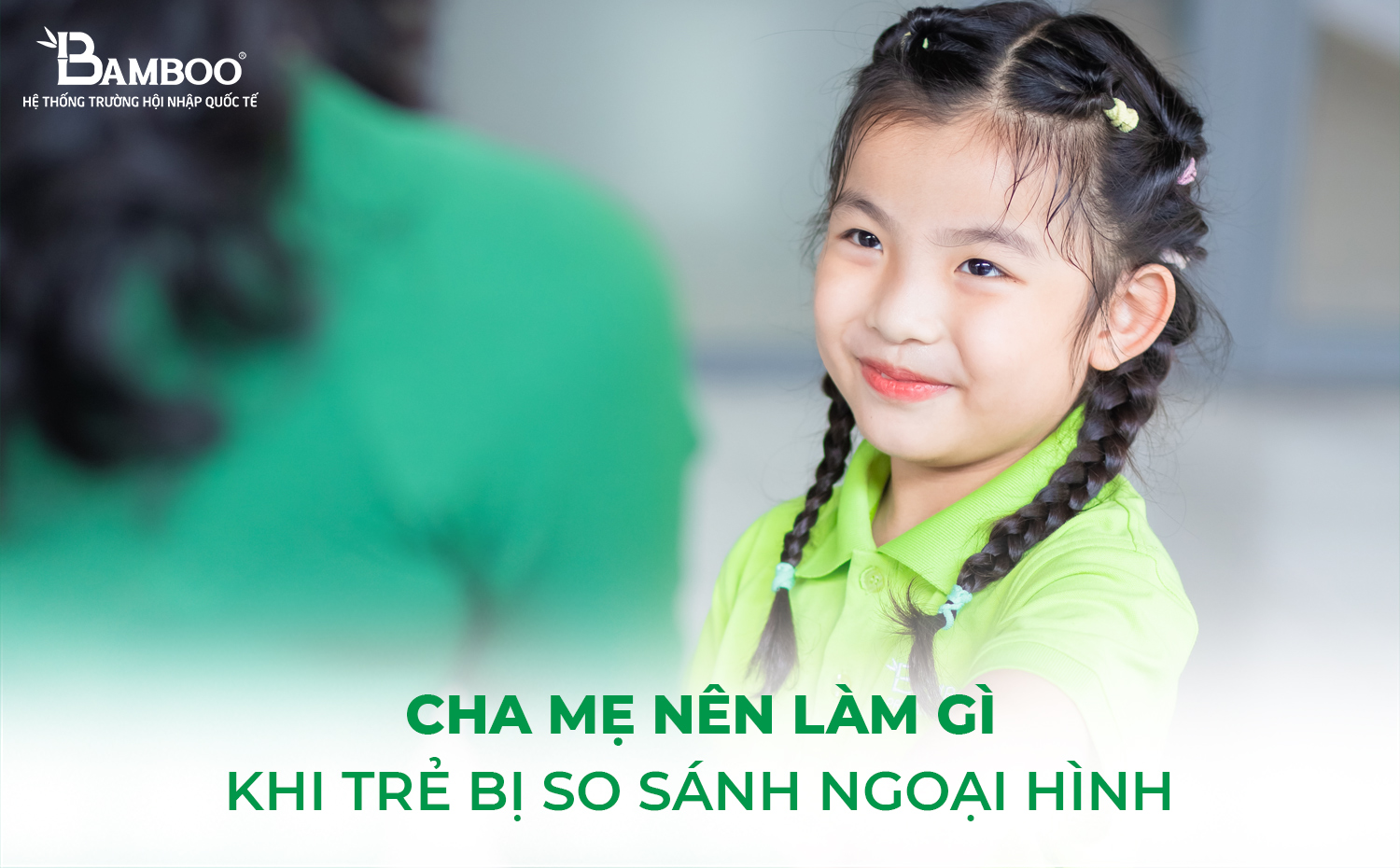 Cha mẹ nên làm gì khi trẻ bị so sánh ngoại hình