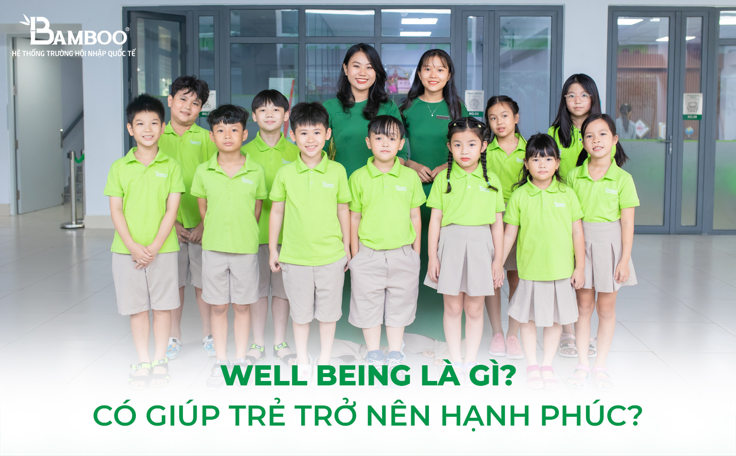 Well Being là gì - Well being có giúp trẻ trở nên hạnh phúc