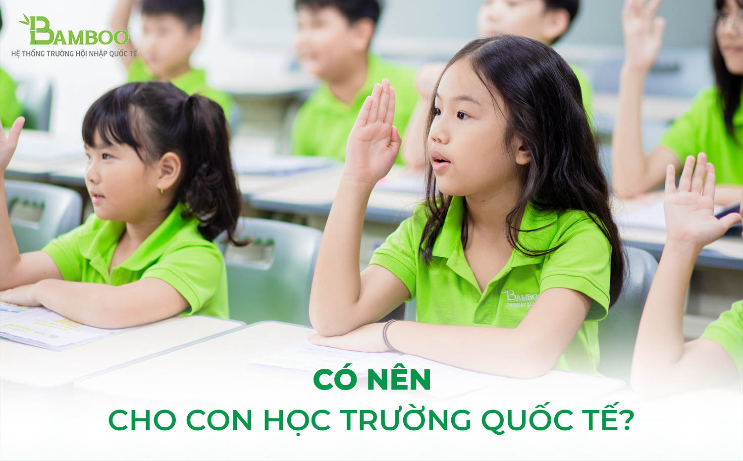 Có nên cho con học trường quốc tế?