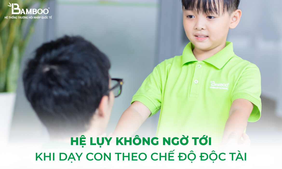 Hệ lụy khôn lường khi dạy con theo chế độ độc tài