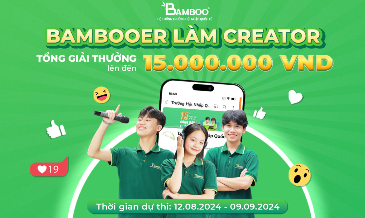 Big Game: Bambooer làm Creator – Khi sự sáng tạo dẫn dắt ước mơ