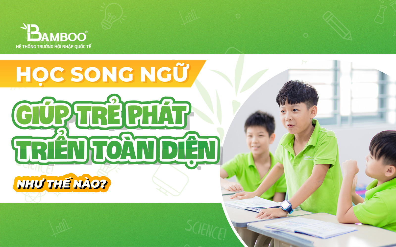 Học song ngữ giúp trẻ phát triển toàn diện như thế nào?