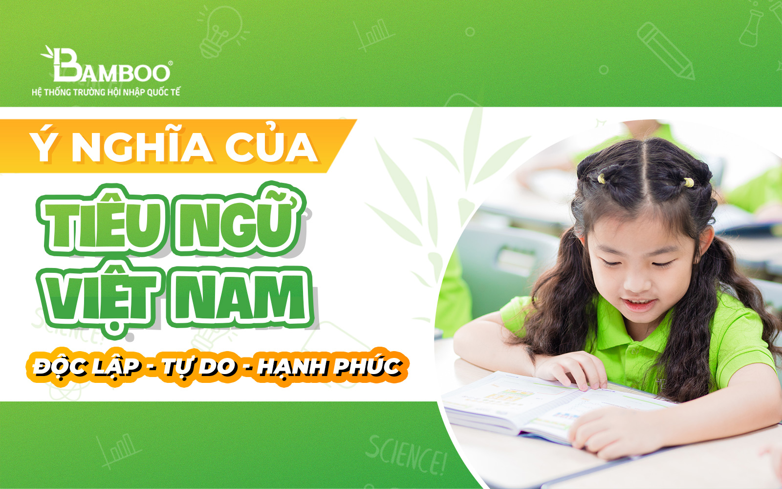 Ý nghĩa của tiêu ngữ Việt Nam: Độc lập - Tự do - Hạnh phúc