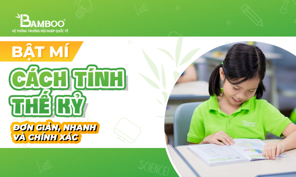 Cách tính thế kỷ đơn giản, nhanh và chính xác