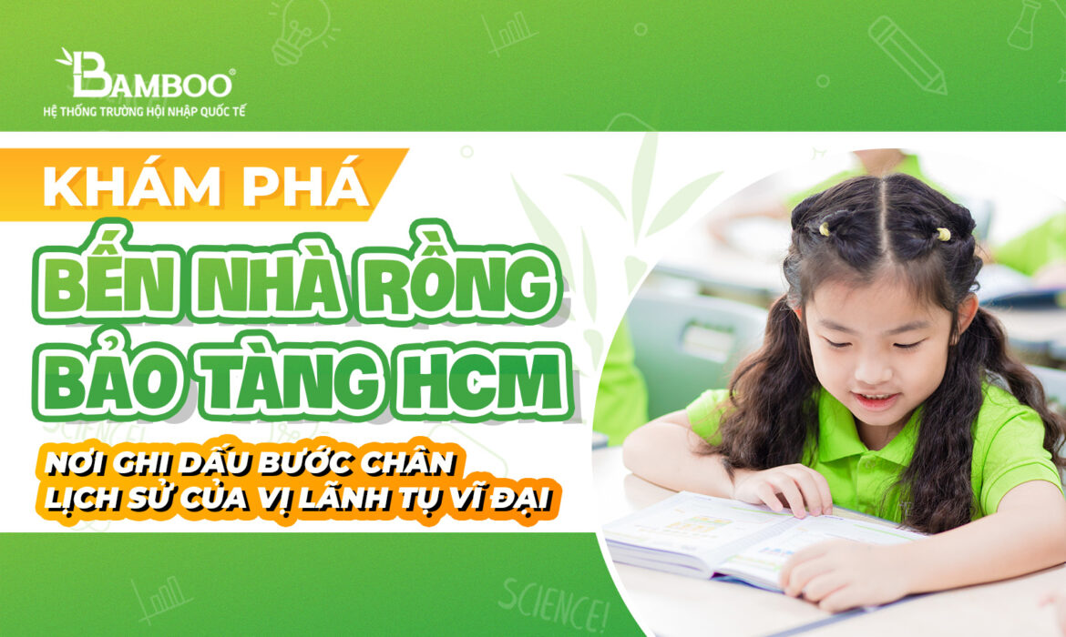 Khám phá Bến Nhà Rồng - bảo tàng Hồ Chí Minh: Nơi ghi dấu bước chân lịch sử của vị lãnh tụ vĩ đại