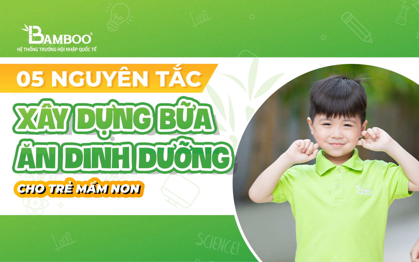 05 nguyên tắc vàng để xây dựng bữa ăn dinh dưỡng cho trẻ mầm non