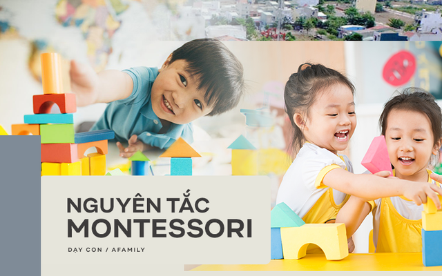 Nguyên tắc phương Pháp Montessori là gì?