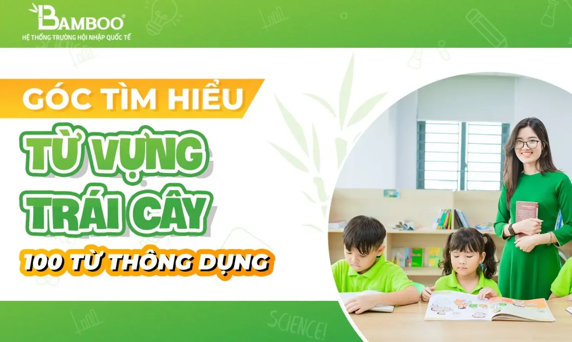 Từ vựng trái cây: 100 từ thông dụng