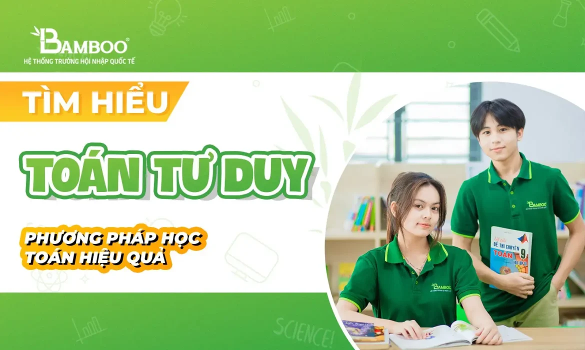 Toán tư duy: phương pháp học toán hiệu quả