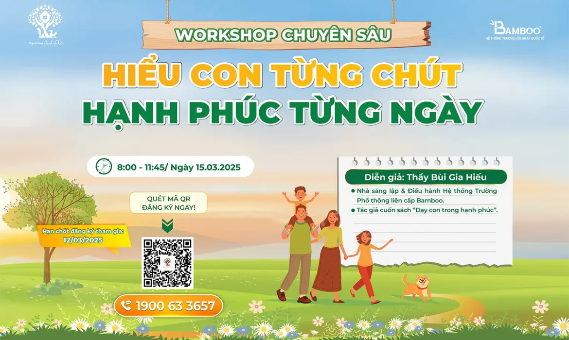 WORKSHOP CHUYÊN SÂU “HIỂU CON TỪNG CHÚT - HẠNH PHÚC TỪNG NGÀY