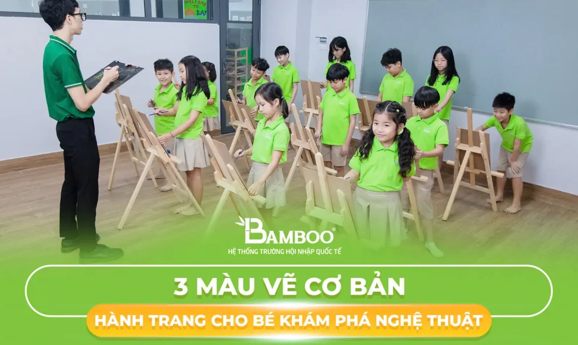 3 Màu Vẽ Cơ Bản: Hướng Dẫn Chi Tiết Cho Trẻ Bắt Đầu Hành Trình Nghệ Thuật