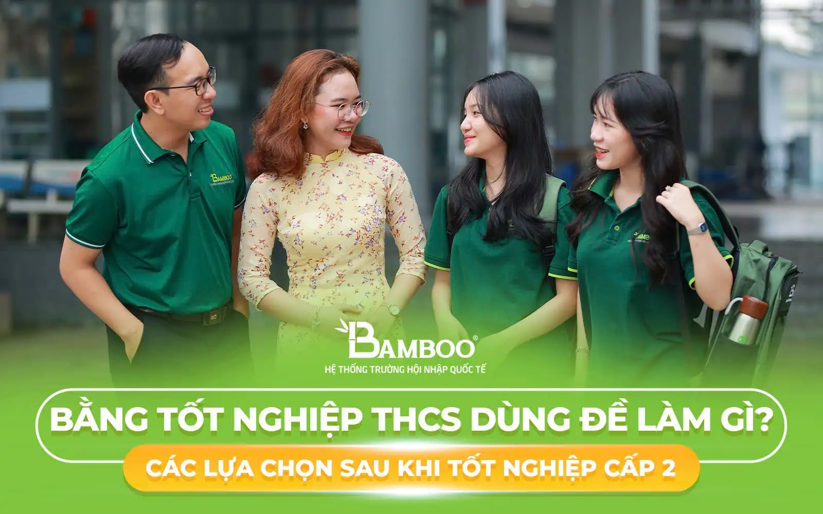 Bằng Tốt Nghiệp THCS Dùng Để Làm Gì? Các Lựa Chọn Sau Khi Tốt Nghiệp Cấp 2 Bằng Tốt Nghiệp THCS Dùng Để Làm Gì? Các Lựa Chọn Sau Khi Tốt Nghiệp Cấp 2