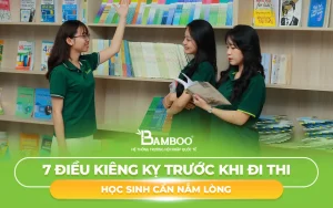 [TIPS] 7 Điều Kiêng Kỵ Trước Khi Đi Thi Học Sinh Cần Nắm Lòng