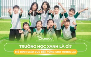 Trường học xanh là gì