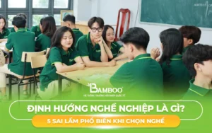 Định Hướng Nghề Nghiệp Là Gì? 5 Sai Lầm Phổ Biến Khi Chọn Nghề