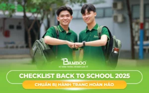 Checklist Back to School 2025: Hành Trang Chuẩn Bị Nhập Học