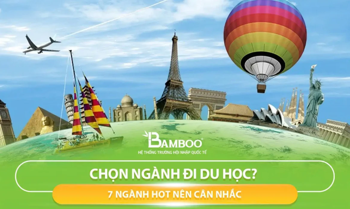 Chọn Ngành Đi Du Học? 7 Ngành HOT Nên Cân Nhắc