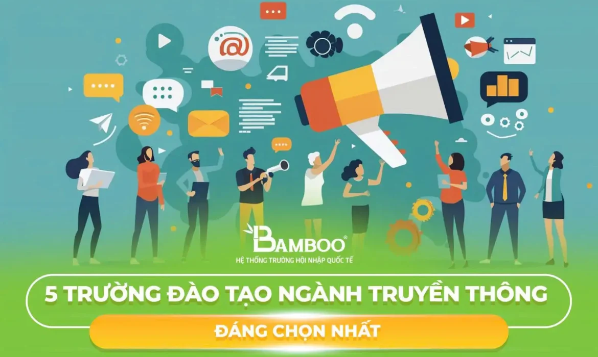 5 Trường đào tạo ngành truyền thông đáng chọn