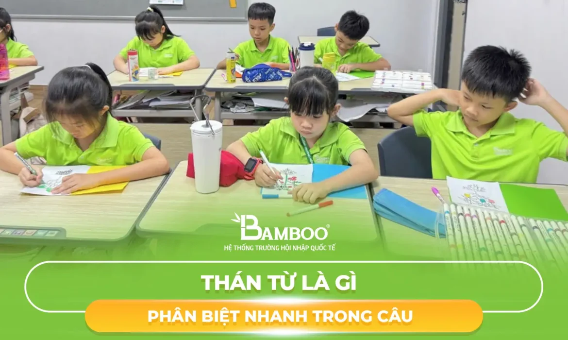 Thán Từ Là Gì? Cách Nhận Biết & Phân Biệt Nhanh Trong Câu
