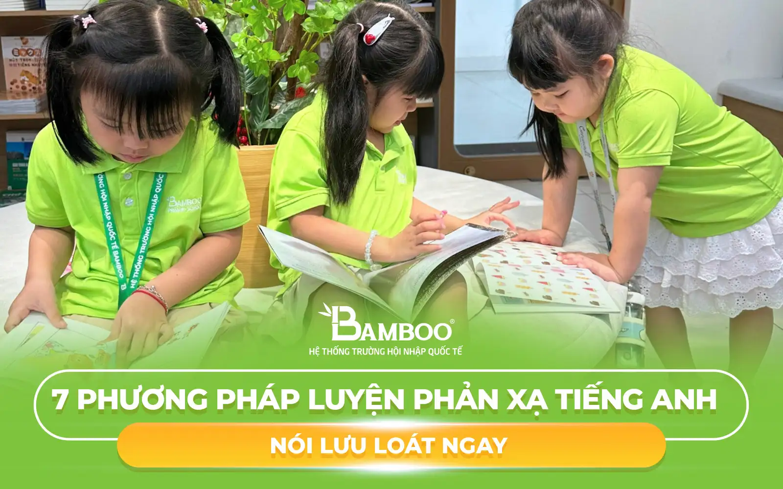 7 Phương Pháp Luyện Phản Xạ Tiếng Anh – Nói Lưu Loát Ngay