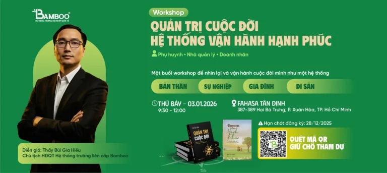 [WORKSHOP] QUẢN TRỊ CUỘC ĐỜI – HỆ THỐNG VẬN HÀNH HẠNH PHÚC