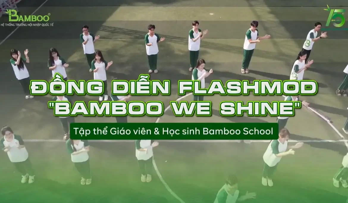 MÀN FLASHMOB ĐÁNG YÊU KHUẤY ĐỘNG CẢ SÂN TRƯỜNG BAMBOO 