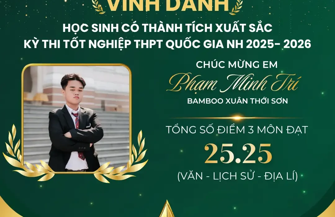 BAMBOO SCHOOL VINH DANH HỌC SINH ĐẠT THÀNH TÍCH CAO TRONG KỲ THI TỐT NGHIỆP THPT QUỐC GIA NĂM 2026